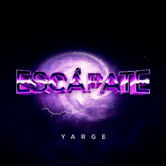 escápate by Yarge