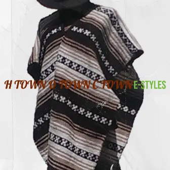 H Town O Town C Town by E Styles