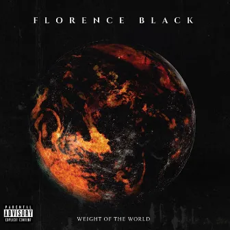 WEIGHT OF THE WORLD by Florence Black