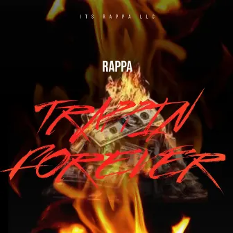 Trappin Forever by Rappa