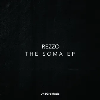 The Soma by Rezzo