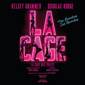 La Cage Aux Folles (New Broadway Cast Recording) by Jerry Herman