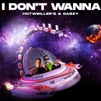 I Don't Wanna by Hotweiller'S