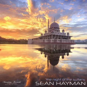 The Night of the Sultans (Le Voyage Ethno Mix) by Sean Hayman