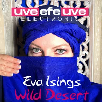 Wild Desert by Eva Isings