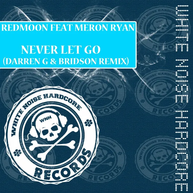 Never Let Go - Darren G & Bridson Remix