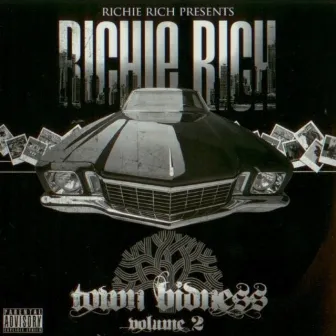 Town Bidness Volume 2 by Richie Rich