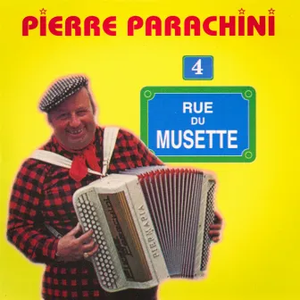 Rue du musette, vol. 4 by Pierre Parachini