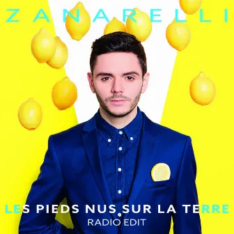 Les pieds nus sur la terre (Radio Edit) by Zanarelli