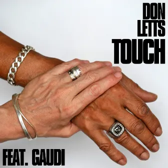 Touch by Don Letts