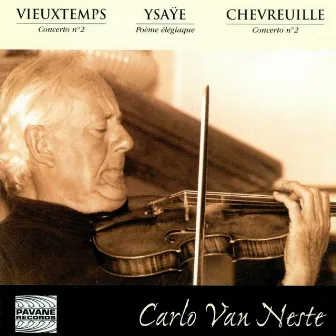 Vieuxtemps & Chevreuille: Concerto No. 2 - Ysaÿe: Poème élégiaque by Unknown Artist