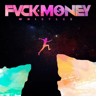 Whistles by Fvck Money