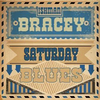 Saturday Blues by Ishman Bracey