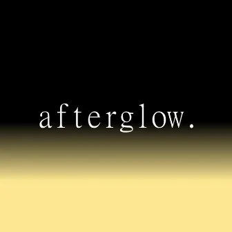 Afterglow by DeepFriedScream