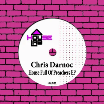 House Full Of Preachers EP by Chris Darnoc