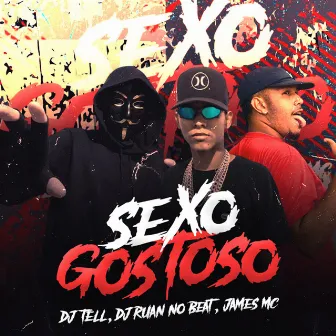 Sexo Gostoso by DJ Tell