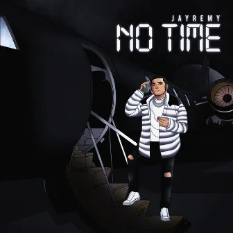 NO TIME by JRemy