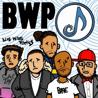 B.W.P. by Blue Wave Poetics