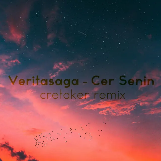 Cer Senin (Cretaker Remix)