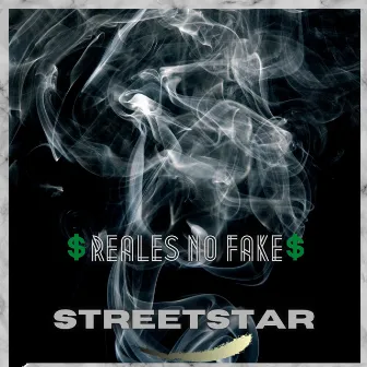 Reales no fake by Streetstar