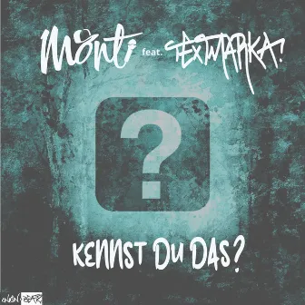 Kennst du das? by Monti