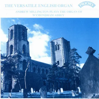 The Versatile English Organ by Andrew Millington