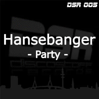 Party by Hansebanger