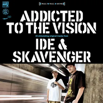 Addicted To The Vision by Skavenger