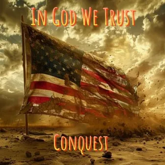 In God We Trust by Conquest