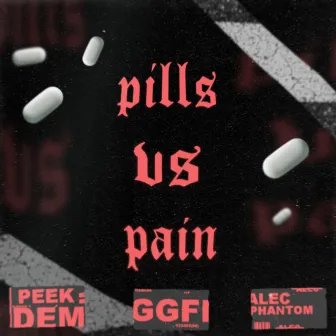 Pills Vs Pain by alec phantom