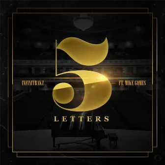 5 Letters (feat. Mike Gomes) by Infinitrakz