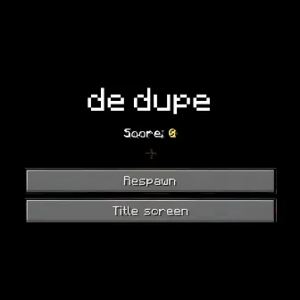 de dupe by Phonkyrie