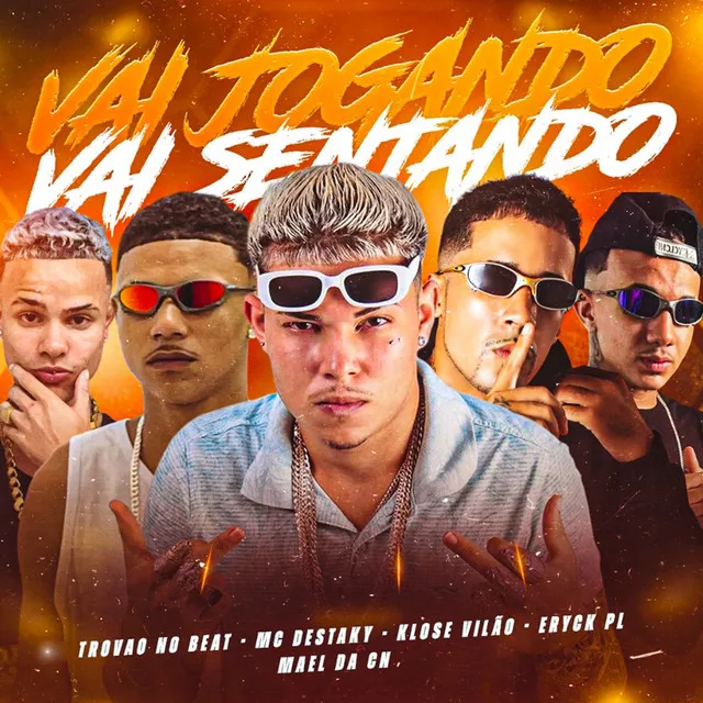 Vai Jogando, Vai Sentando (feat. Eryck PL & Trovão no Beat)