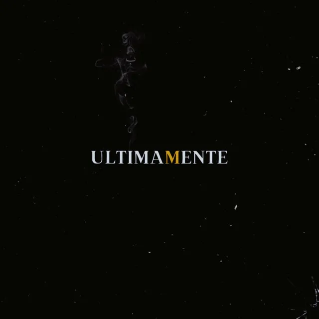 Ultimamente