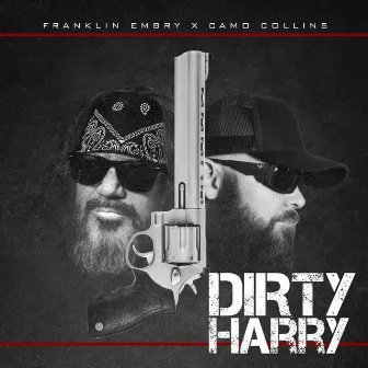 Dirty Harry by Camo Collins