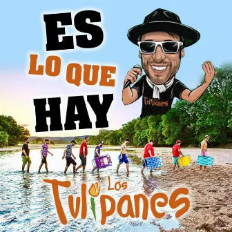 Es lo que Hay by Gustavito Los Tulipanes