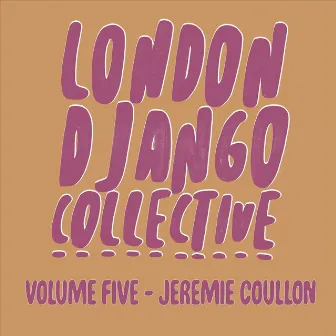 Jeremie Coullon, Vol. 5 by London Django Collective