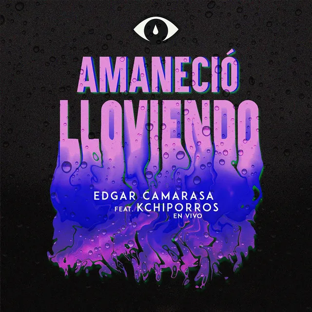 Amaneció Lloviendo - En Vivo