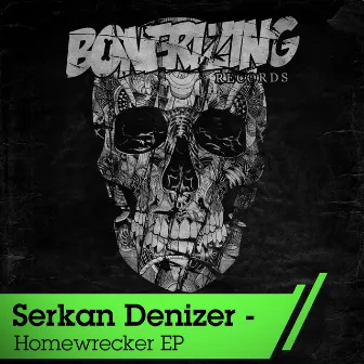 Homewrecker EP by Serkan Denizer