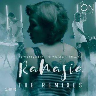 Rahasia (feat. Imela Kei) [The Remixes] by Osvaldo Nugroho