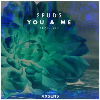 You & Me by Spuds