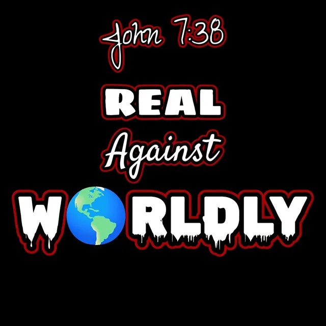 Real Against Worldly (2024 end days mix)