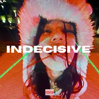 INDECISIVE (single) by verse!