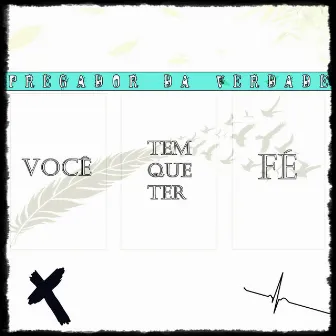 Você Tem Que Ter Fé by Bó Preto