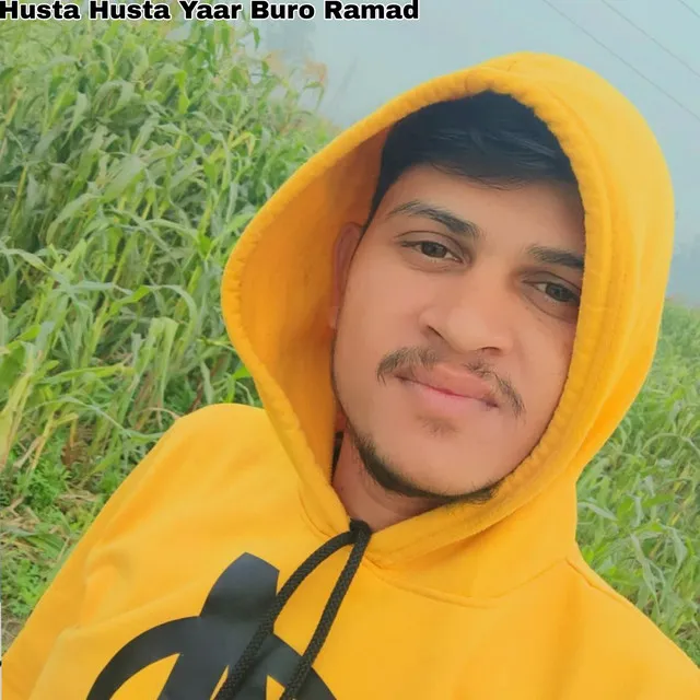 Husta Husta Yaar Buro Ramad