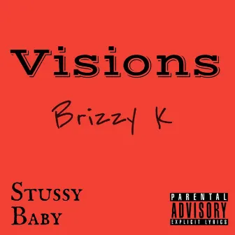 Visions by Brizzy K