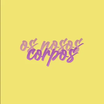 Os nosos corpos by Daiv