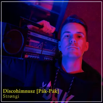 Discohimnusz (Pák-Pák) by Strongi