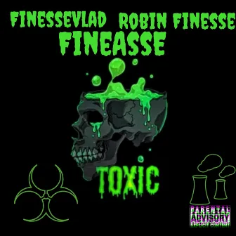 Toxic by FinesseVlad