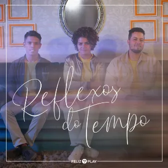 Reflexos do Tempo by Discipulos